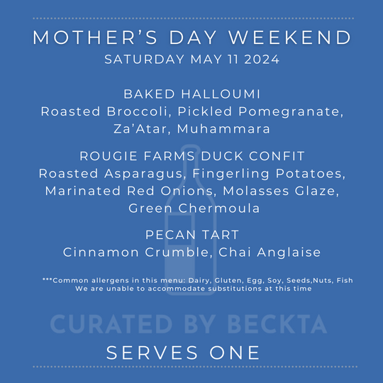 Mother's Day Weekend Three-Course Meal Kit - May 11th ONLY -SERVES ONE